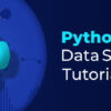 صفر تا 100 کاربرد پایتون در علم داده یا Data science